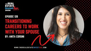 Celebrity EP 128: Transitioning Careers to Work with Your Spouse with HGTV Star, Anita Corsini Wealth