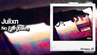 Julixn - No Fairytales