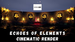 Echoes of Elements: A Cinematic Render | MA Games Art & Design | University of Hertfordshire