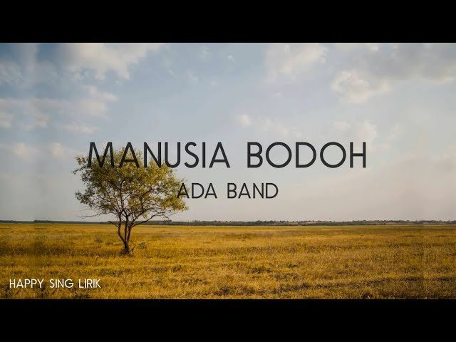 Ada Band - Manusia Bodoh (Lirik) class=