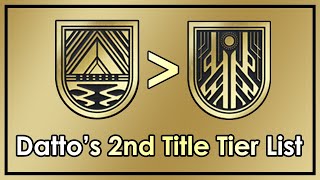 Destiny 2: Datto's Updated Title Tier List (Easiest/Hardest/Most Rare)