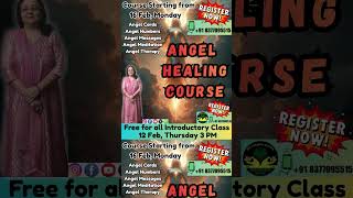 Free Introductory Class - Angel Therapy Course - 12 Feb, Thursday 3PM - Dont Miss! Registration Open