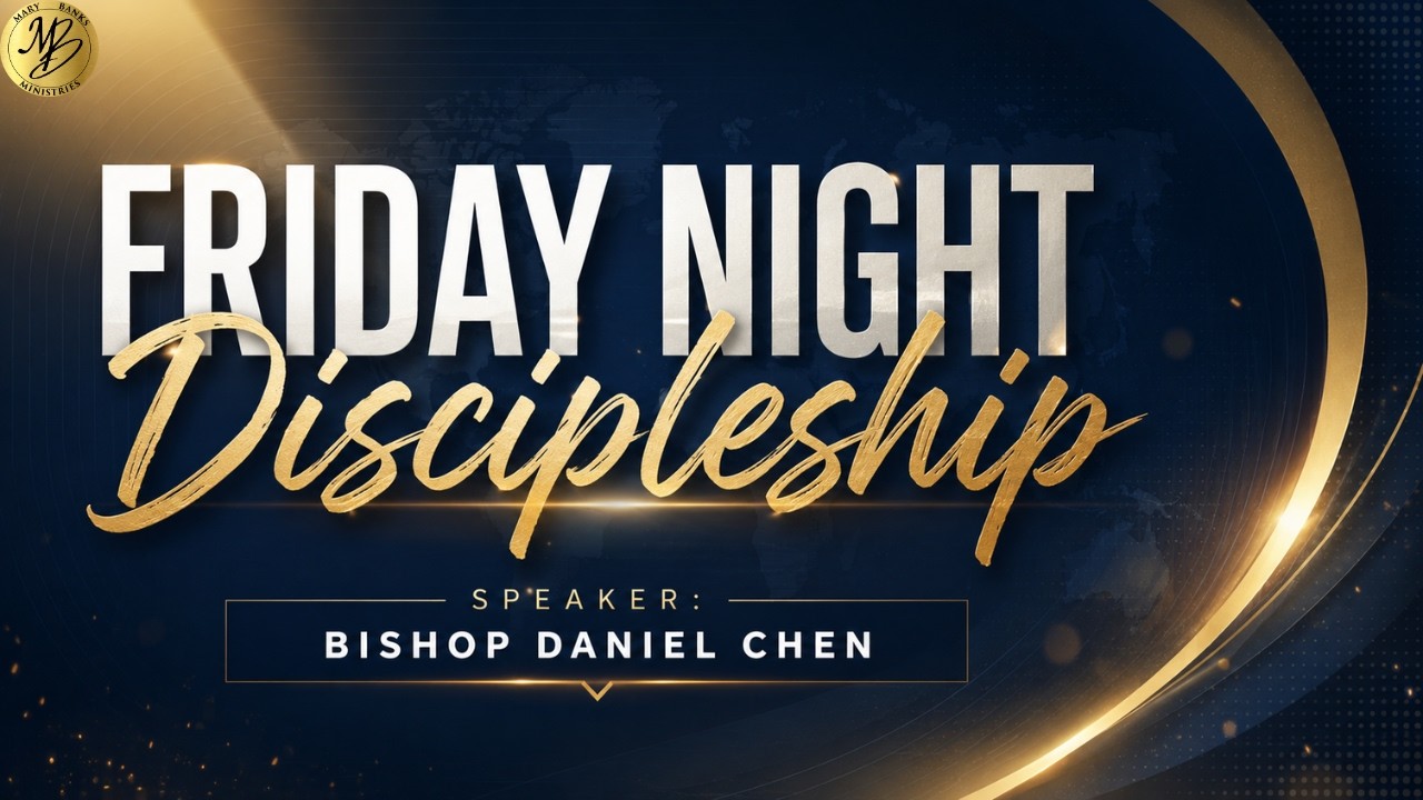 Friday Night Discipleship - Bishop Daniel Chen - YouTube