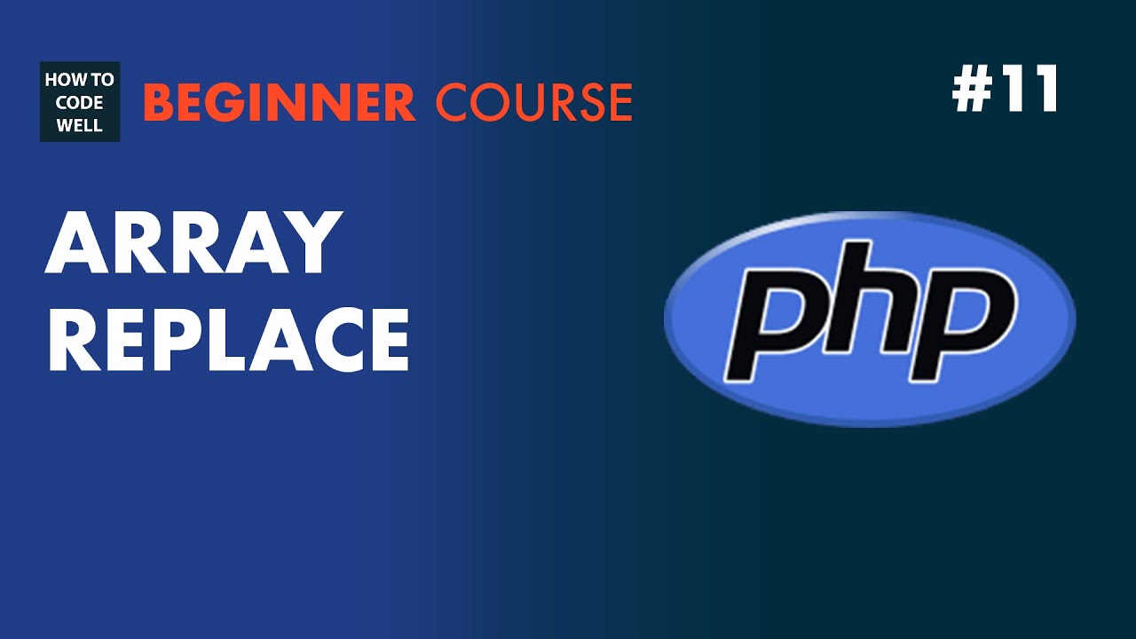 php ประกาศตัวแปร array  2022 Update  11: How to replace values a PHP array - PHP 7 tutorial