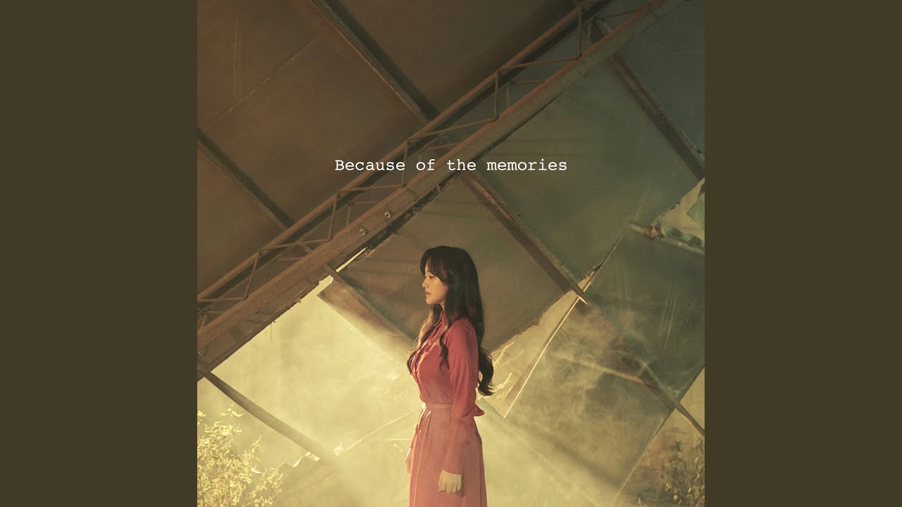 유림 - Because of the memories (추억때문에)