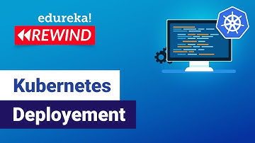 Kubernetes Deployement  | Kubernetes Deployment Tutorial | Edureka | Kubernetes Live -4