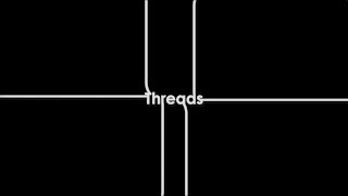 Threads (Short Film)