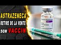 Astrazeneca retire de la vente son vccn