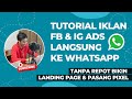 Iklan facebook dan instagram ads langsung ke whatsapp tanpa landing page  setting pixel