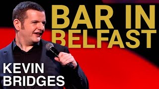 Questionable Bar In Belfast | Kevin Bridges: A Whole Different Story