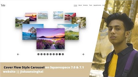 Cover Flow Style Carousel on Squarespace 7.0 & 7.1 website || jishaansinghal