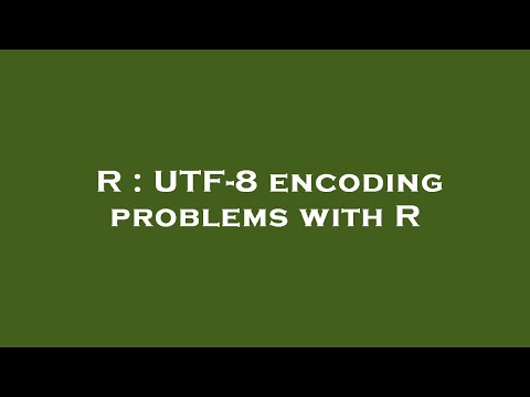 R : UTF-8