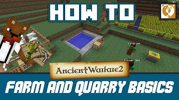 Farm and Quarry Basics - Ancient Warfare 2 [Minecraft 1.7.10] - Bear Games How To