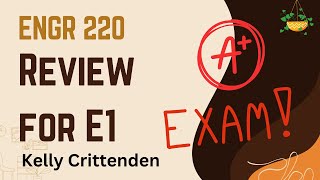 Summer 2024 ENGR 220 | Review for Exam 1