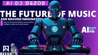 AI Creates DJ Bezos – The Future of Music and Machine Imagination | Electro & Latin Mix Showcase