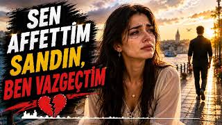 Sen Affettim Sandın, Ben Vazgeçtim 🔥 Kadın Vokal Damar Arabesk