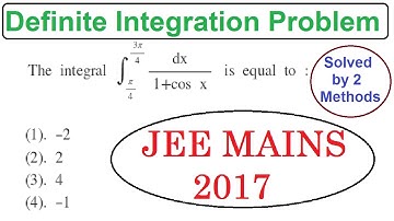 The Integration of dx/(1+cosx) from π/4 to 3π/4 will be... JEE MAINS 2017 MATHS Solution |