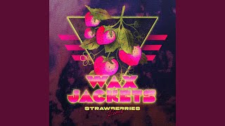 Strawberries (Wax Remix)