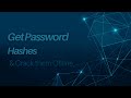 Obtaining Password Hashes and Cracking them Offline with Hashcat