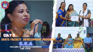 FACULTY DEVELOPMENT PROGRAM | DAY 5 | S.E.A COLLEGE OF COMMERCE AND ARTS