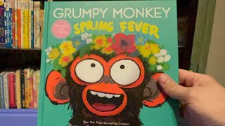 Grumpy Monkey Spring Fever!