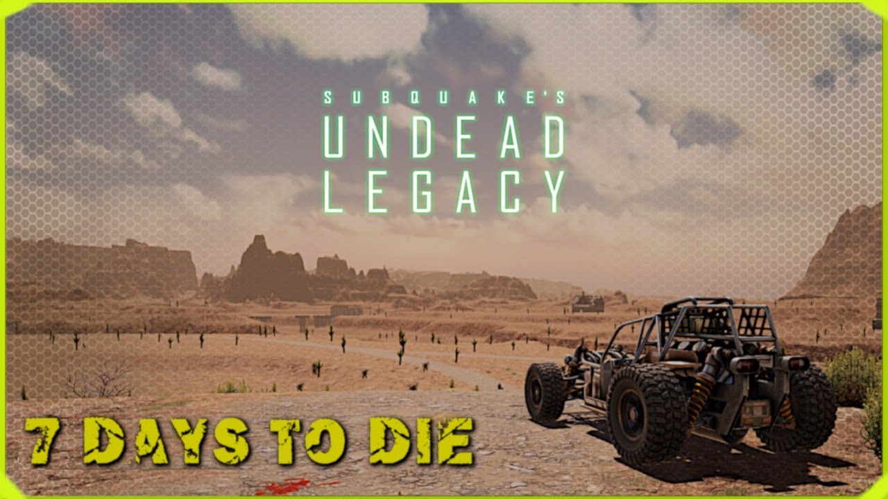 7 Days To Die Undead Legacy Series S1E1 Let s Get Started YouTube 7 Days To Die Undead Legacy Series S1E1 Let s Get Started YouTube