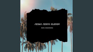 JEDAG JEDUG SLEBEW (Remix)