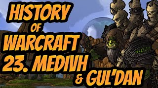 Entire History of World of Warcraft - Episode 23 - Medivh & Guldan