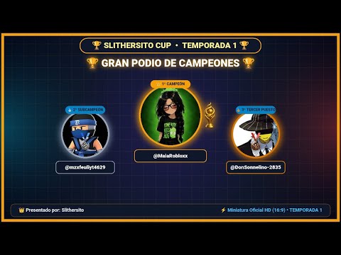 🏆 SLITHERSITO CUP • TEMPORADA 1 | GRAN CEREMONIA DE PREMIACIÓN Y PODIO 👑✨