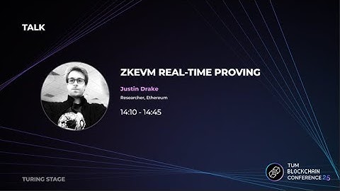zkEVM real-time proving (Justin Drake)