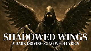 Shadowed Wings | Angel of Death Theme (Lyrics) | Melodic Drift Phonk