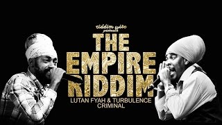 Lutan Fyah & Turbulence - Criminal [The Empire Riddim - Riddim Wise] chords