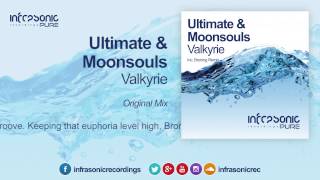 Ultimate & Moonsouls - Valkyrie (Original Mix) [Infrasonic Pure]