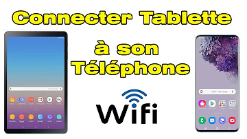 Comment connecter telephone et tablette Samsung ?
