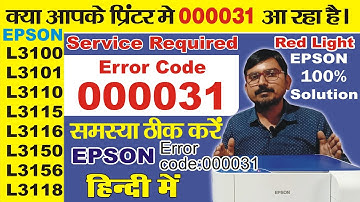 epson L3110, L3115, L3150 error code 000031 problem  epson red light blinking error 000031 solution