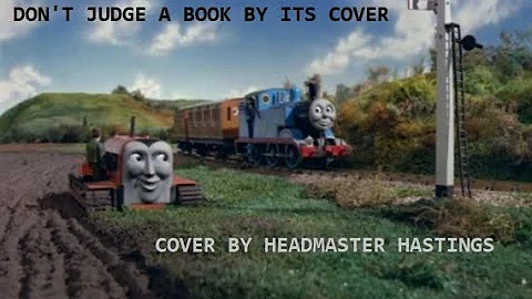 Don't Judge A Book By Its Cover (Cover By Headmaster Hastings) (3000 SUB SPECIAL)