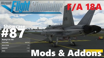 Boeing F/A-18A - Showcase #87 -  Mods & Addons for Microsoft Flight Simulator 2020 4K