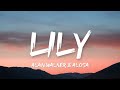 Alan Walker Alosa Lily Lyrics Alan Walker Alosa Lily Lyrics