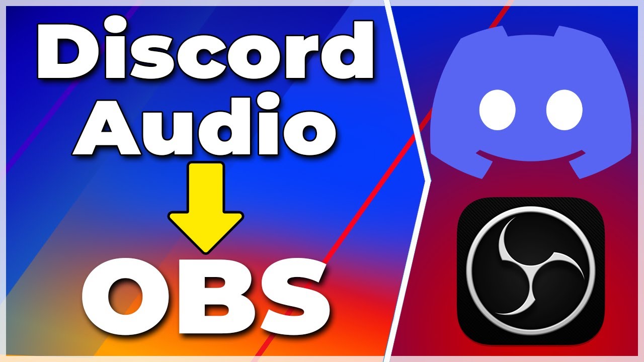 How to Add Discord Audio/Voice Chat to OBS Studio (2024) (Tutorial ...