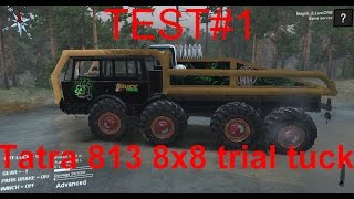 Spintire test#1 tatra trial 813 8x8 truck