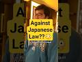 I didn't know this was illegal in Japan ... #japanlife