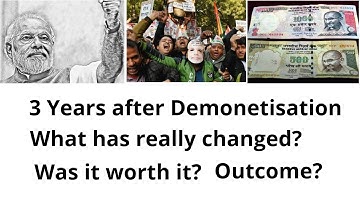 Demonetisation in India- 3 years later. Failure or Success? Biggest financial disaster?