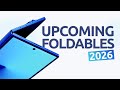 7 Best Upcoming Foldable Phones In 2026