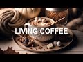 Живой кофе ☕ Мягкое джазовое радио и сладкая босса-нова для учебы/работы дома #2