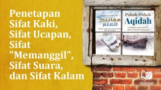 Dalil dari Sunnah Rasulullah 7: Penetapan Sifat Kaki, Ucapan, "Memanggil", Suara, dan Kalam