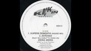 Famous ZERO ZERO - Zeroxed [Kickin' Like A Mutha F***in' Chicken Mix] Net Worth