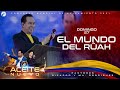 El mundo del Ruah | Pastor Ricardo Rodríguez - Congreso Mundial de Avivamiento 2021
