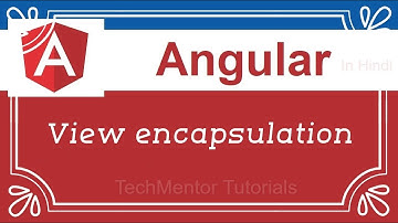 #22 - View Encapsulation | Angular Tutorial in Hindi | Angular Tutorial for Beginners in Hindi