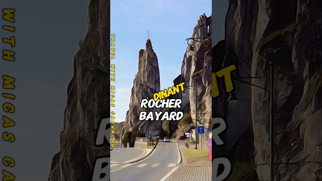 Dangerous City Entrance Dinant Belgium Rocher Bayard Unique Spot Insolite Hidden Gem Secret Place