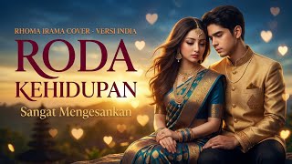 RODA KEHIDUPAN-RHOMA IRAMA | Cover Versi India Yang Sangat Mengesankan